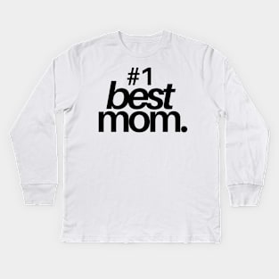 Mothers Day Best Mom Kids Long Sleeve T-Shirt